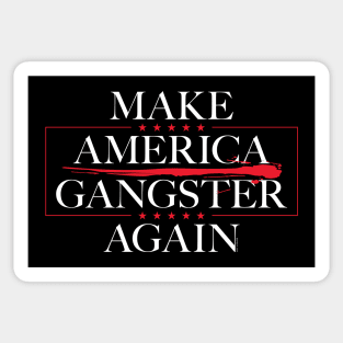 Make America Gangster Again Sticker